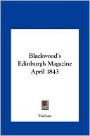 Various: Blackwood's Edinburgh Magazine April 1843