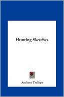 Book cover image of Hunting Sketches by Anthony Trollope