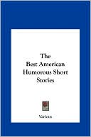 Book cover image of The Best American Humorous Short Stories by Various