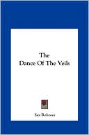 Sax Rohmer: The Dance Of The Veils