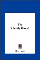 Book cover image of The Ghostly Rental by Henry James