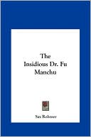 Book cover image of The Insidious Dr. Fu Manchu by Sax Rohmer
