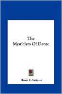 Henry C. Sartorio: The Mysticism Of Dante