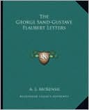 A. L. McKensie: The George Sand-Gustave Flaubert Letters