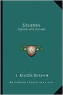 S. Khuda Bukhsh: Studies: Indian and Islamic
