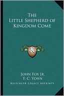 John Fox Jr.: The Little Shepherd of Kingdom Come