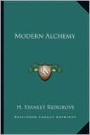 H. Stanley Redgrove: Modern Alchemy
