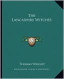 Book cover image of The Lancashire Witches by Thomas Wright