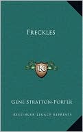 Book cover image of Freckles by Gene Stratton-Porter