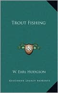 W. Earl Hodgson: Trout Fishing