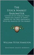William Peter Hamilton: The Stock Market Barometer