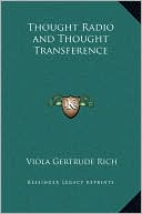 Viola Gertrude Rich: Thought Radio and Thought Transference