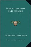George William Carter: Zoroastrianism and Judaism