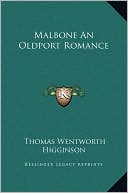 Thomas Wentworth Higginson: Malbone An Oldport Romance