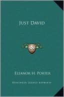 Eleanor H. Porter: Just David