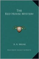 A. Milne: The Red House Mystery