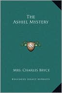 Mrs. Charles Bryce: The Ashiel Mystery