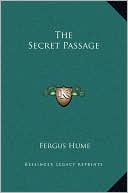 Fergus Hume: The Secret Passage