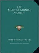 Obed Simon Johnson: The Study of Chinese Alchemy