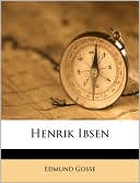 Edmund Gosse: Henrik Ibsen