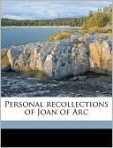 Mark Twain: Personal Recollections of Joan of Arc