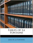 Jean de La Fontaine: Fables of La Fontaine