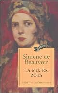 Simone de Beauvoir: La mujer rota (The Woman Destroyed)