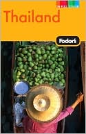 Fodor's Travel Publications, Inc. Staff: Fodor's Thailand, 11th Edition: With Side Trips to Cambodia & Laos