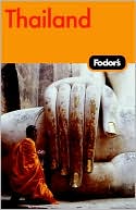 Book cover image of Thailand: With Side Trips to Cambodia and Laos by Fodor's