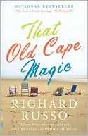 Richard Russo: That Old Cape Magic