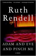 Book cover image of Adam and Eve and Pinch Me by Ruth Rendell