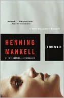 Book cover image of Firewall (Kurt Wallander Series #8) by Henning Mankell