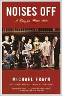 Michael Frayn: Noises off: A Play in Three Acts