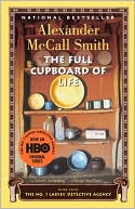 Book cover image of The Full Cupboard of Life (The No. 1 Ladies' Detective Agency Series #5) by Alexander McCall Smith