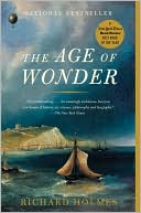 Richard Holmes: The Age of Wonder: The Romantic Generation and the Discovery of the Beauty and Terror of Science