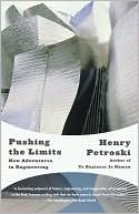 Book cover image of Pushing the Limits: New Adventures in Engineering by Henry Petroski