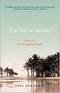 Gini Alhadeff: The Sun at Midday: Tales of a Mediterranean Family