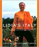 Book cover image of Lidia's Italy: 140 Simple and Delicious Recipes from the Ten Places in Italy Lidia Loves Most by Lidia Matticchio Bastianich