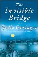 Julie Orringer: The Invisible Bridge