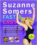 Book cover image of Suzanne Somers' Fast and Easy by Suzanne Somers