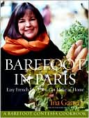 Book cover image of Barefoot in Paris: Easy French Food You Can Make at Home by Ina Garten