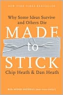 Book cover image of Made to Stick: Why Some Ideas Survive and Others Die by Chip Heath