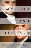 Andrew Burstein: Madison and Jefferson