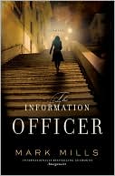 Book cover image of The Information Officer by Mark Mills