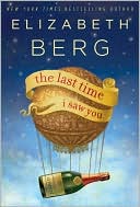 Book cover image of The Last Time I Saw You by Elizabeth Berg