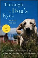 Jennifer Arnold: Through a Dog's Eyes