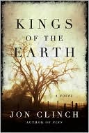 Jon Clinch: Kings of the Earth