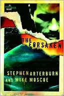 Stephen Arterburn: The Forsaken