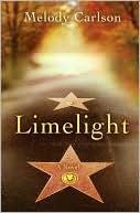 Book cover image of Limelight by Melody Carlson