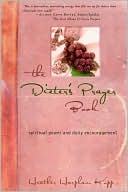 Book cover image of The Dieter's Prayer Book: Spiritual Power and Daily Encouragement by Heather Harpham Kopp
